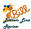 Tiger Bill's Bottom Line Review