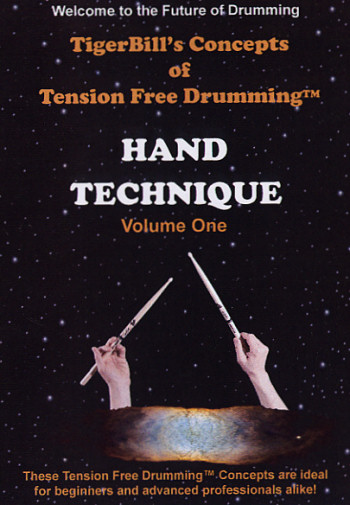 Click this link to Learn Tension Free Drumming for yourself... in the privacy of your one home. Buy TigerBill's Conepts of Tension Free Drumming: Hand Technique today!