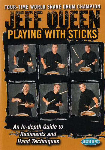 Click here to purchase Jeff Queen Playing with Sticks DVD at the lowest price on the Web.